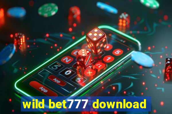 wild bet777 download